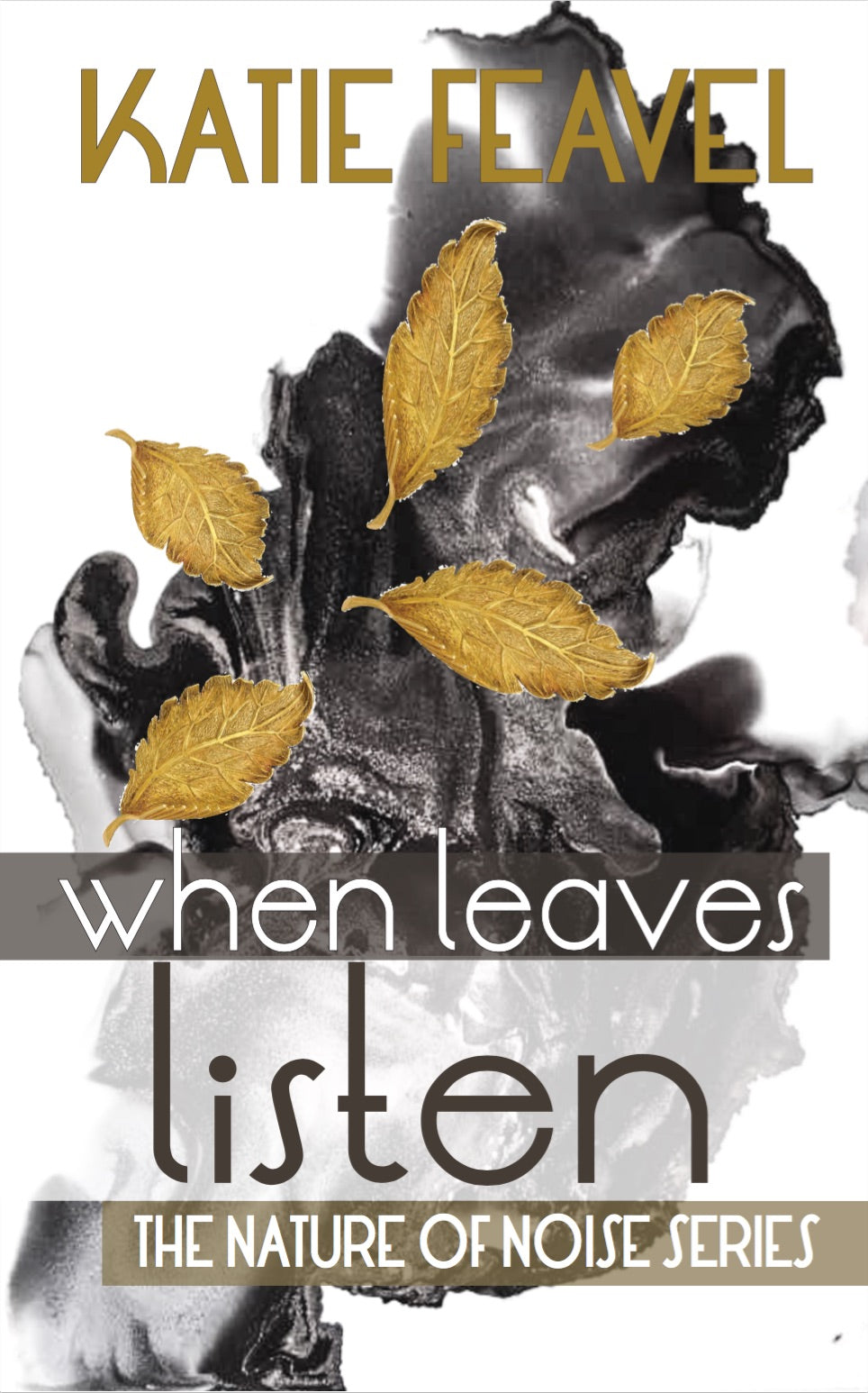 OUT OF PRINT - When Leaves Listen Paperback - Signed